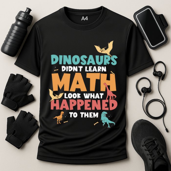 Dinosaurs DidnT Learn Math Funny Mathematics Math Teacher Cooling Performance Crew T-Shirt
