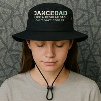 Dance Dad Like A Regular Dad Only Way Cooler Dancer Father Bucket Hat
