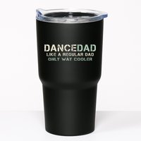 Dance Dad Like A Regular Dad Only Way Cooler Dancer Father Tumbler