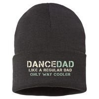 Dance Dad Like A Regular Dad Only Way Cooler Dancer Father Sustainable Knit Beanie