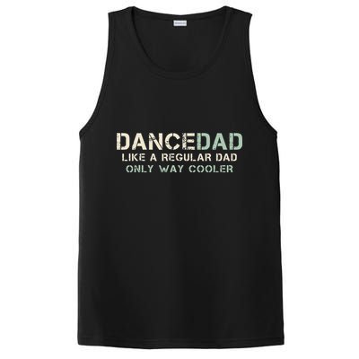 Dance Dad Like A Regular Dad Only Way Cooler Dancer Father PosiCharge Competitor Tank