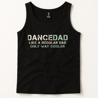 Dance Dad Like A Regular Dad Only Way Cooler Dancer Father Tank Top