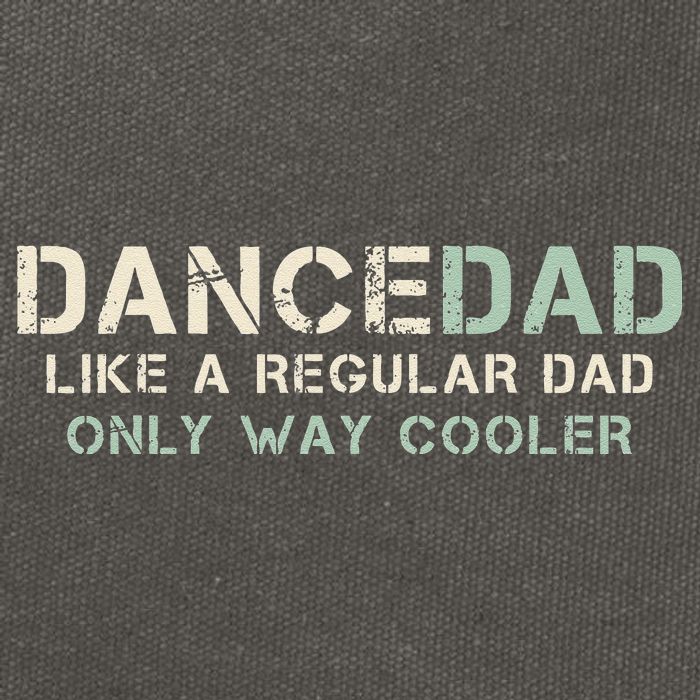 Dance Dad Like A Regular Dad Only Way Cooler Dancer Father Cotton Canvas Backpack