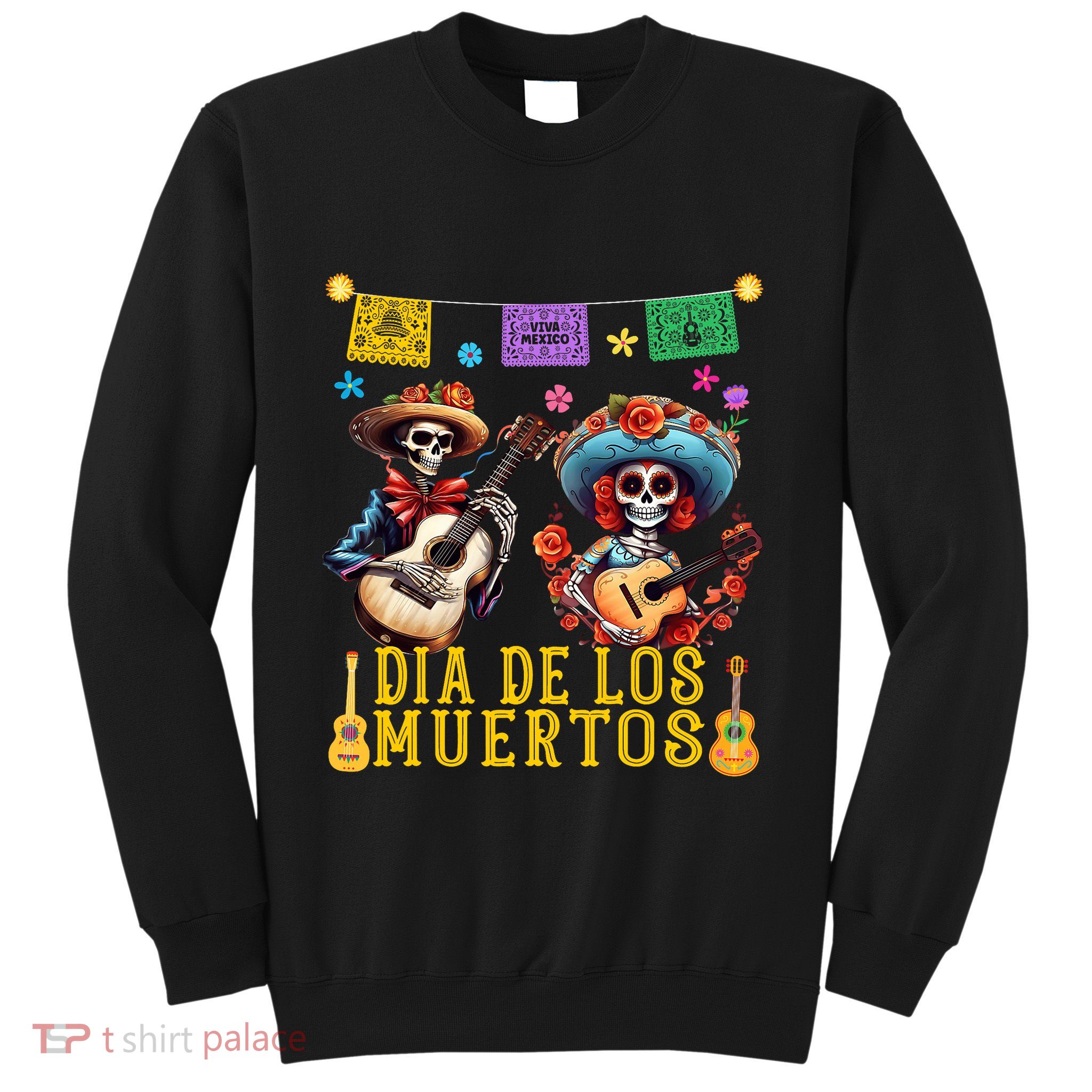 Dia De Los Muertos Costume Day Of The Dead Skeleton Dancing Sweatshirt