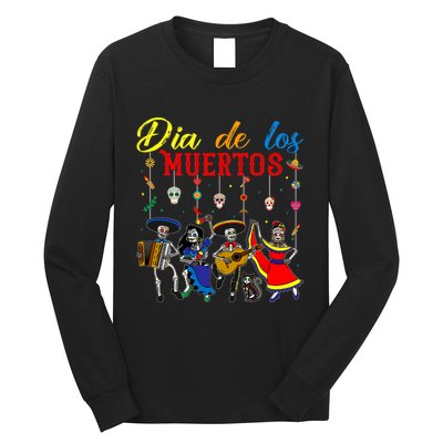 Dia De Los Muertos Day Of The Dead Mexican Skeleton Dancing Design Long Sleeve Shirt