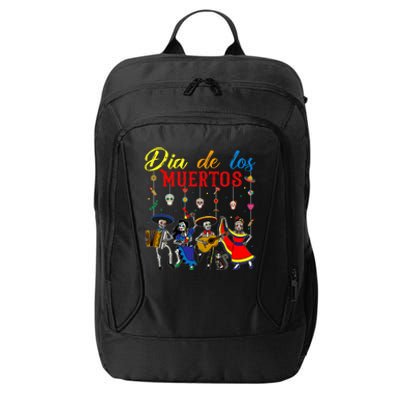 Dia De Los Muertos Day Of The Dead Mexican Skeleton Dancing Design City Backpack