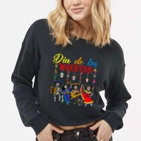 Dia De Los Muertos Day Of The Dead Mexican Skeleton Dancing Design Cropped Pullover Crew