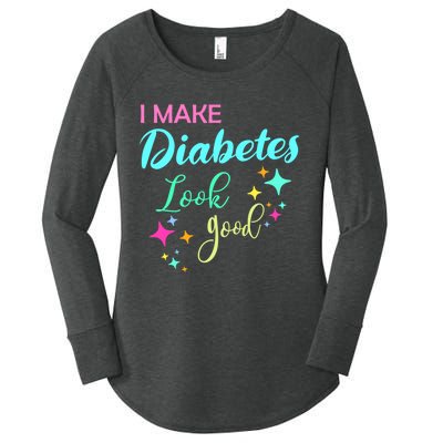 Diabetic Diabetes Look Good Gift Diabetic Gift Women's Perfect Tri Tunic Long Sleeve Shirt