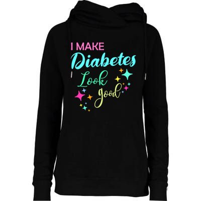 Diabetic Diabetes Look Good Gift Diabetic Gift Womens Funnel Neck Pullover Hood