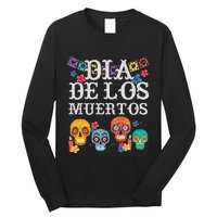 Dia De Los Muertos Sugar Skull Mexican Holiday Long Sleeve Shirt