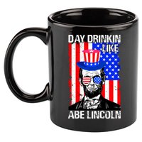 Day Drinkin Like Abe Lincoln USA Flag Merica Funny 4th Of July 11oz C Handle Ceramic Mug