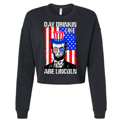 Day Drinkin Like Abe Lincoln USA Flag Merica Funny 4th Of July Cropped Pullover Crew