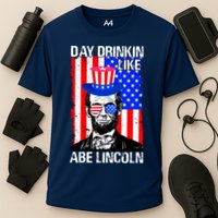 Day Drinkin Like Abe Lincoln USA Flag Merica Funny 4th Of July Cooling Performance Crew T-Shirt
