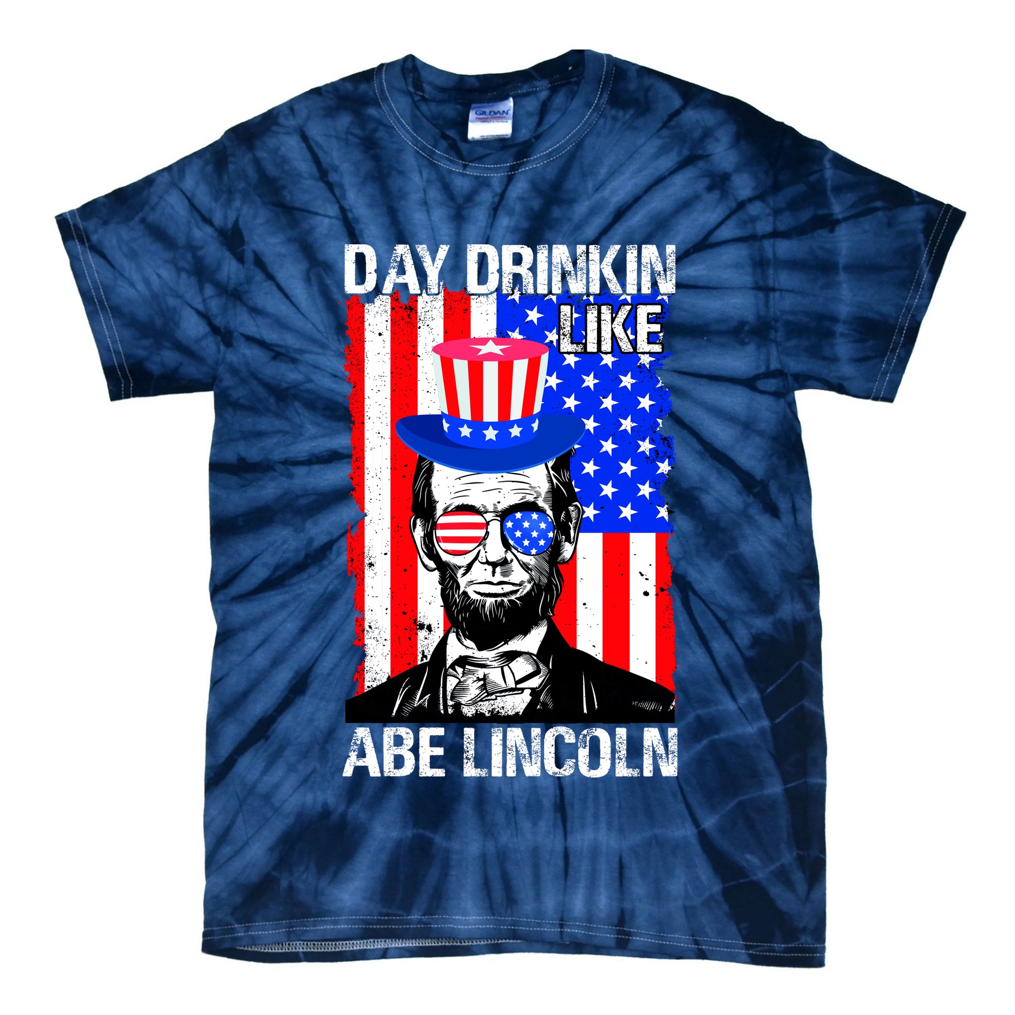Day Drinkin Like Abe Lincoln USA Flag Merica Funny 4th Of July Tie-Dye T-Shirt