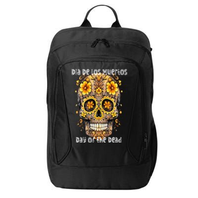 Dia De Los Muertos Sugar Skull Flowers Day of the Dead City Backpack