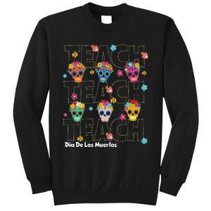 Dia De Los Muertos Day Of The Dead Sugar Skull Teacher Sweatshirt