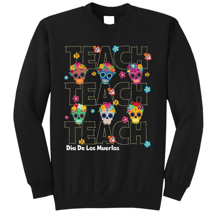 Dia De Los Muertos Day Of The Dead Sugar Skull Teacher Sweatshirt