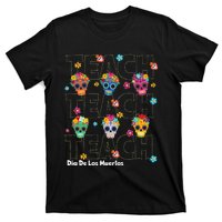 Dia De Los Muertos Day Of The Dead Sugar Skull Teacher T-Shirt