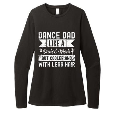 Dance Dad Like A Dance Mom But Cooler And With Less Hair Womens CVC Long Sleeve Shirt