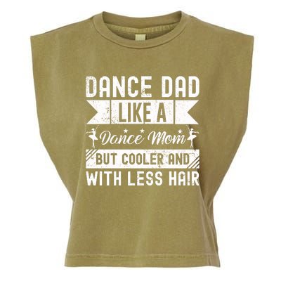 Dance Dad Like A Dance Mom But Cooler And With Less Hair Garment-Dyed Women's Muscle Tee