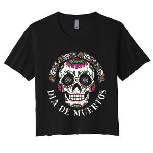 Dia De Los Muertos Sugar Skull Mexican Holiday Women's Crop Top Tee