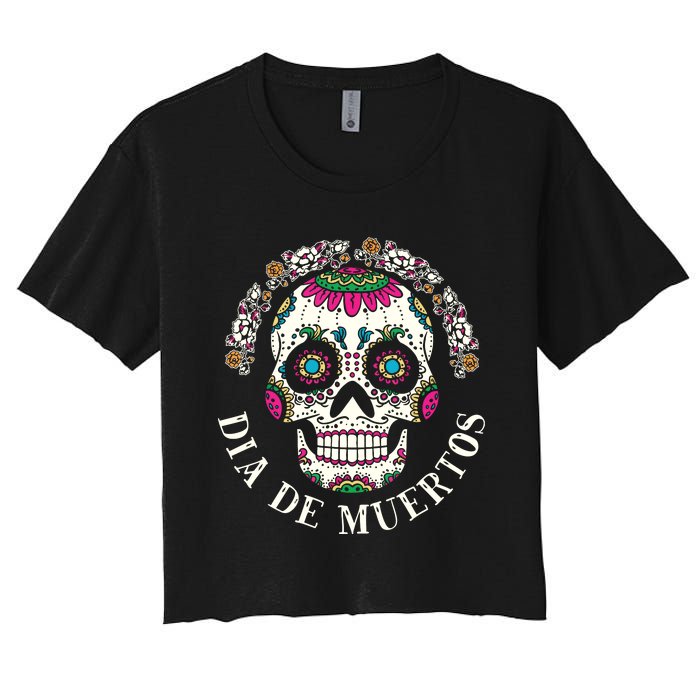 Dia De Los Muertos Sugar Skull Mexican Holiday Women's Crop Top Tee