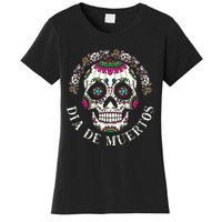 Dia De Los Muertos Sugar Skull Mexican Holiday Women's T-Shirt