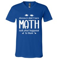 Dinosaurs DidnT Learn Math Funny Math Teacher Humor Cool Gift V-Neck T-Shirt