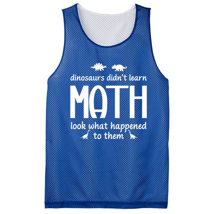 Dinosaurs DidnT Learn Math Funny Math Teacher Humor Cool Gift Mesh Reversible Basketball Jersey Tank