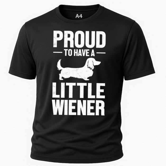 Dachshund Dog Lover Proud To Have A Little Wiener Weiner Cooling Performance Crew T-Shirt