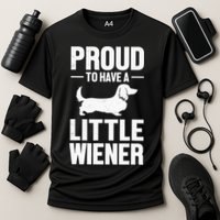 Dachshund Dog Lover Proud To Have A Little Wiener Weiner Cooling Performance Crew T-Shirt