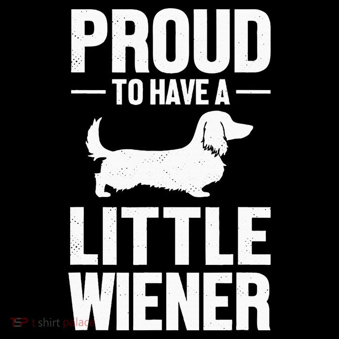 Dachshund Dog Lover Proud To Have A Little Wiener Weiner 7-Panel Snapback Hat