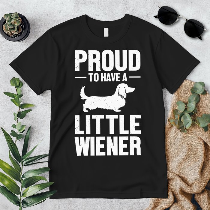 Dachshund Dog Lover Proud To Have A Little Wiener Weiner Premium T-Shirt