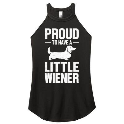 Dachshund Dog Lover Proud To Have A Little Wiener Weiner Women's Perfect Tri Rocker Tank