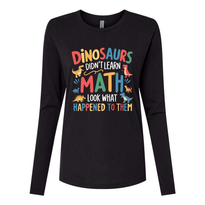 Dinosaurs DidnT Learn Math Funny Mathematics Math Teacher Womens Cotton Relaxed Long Sleeve T-Shirt