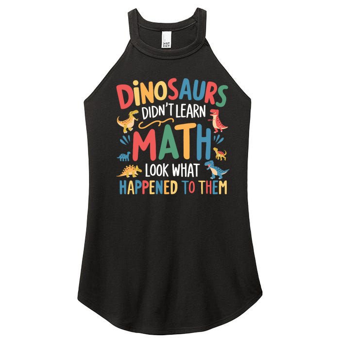 Dinosaurs DidnT Learn Math Funny Mathematics Math Teacher Women's Perfect Tri Rocker Tank