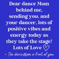 Dear Dance Mom Behind Me Sending You Bag