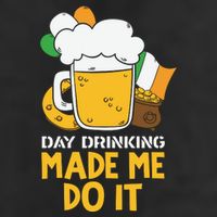 Day Drinking Made Me Do It St Patricks Day Garment-Dyed Fleece Hoodie