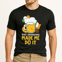 Day Drinking Made Me Do It St Patricks Day Performance Shirt