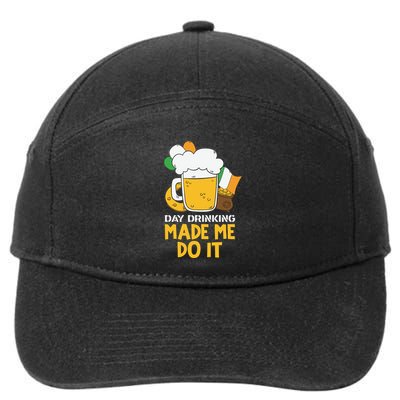 Day Drinking Made Me Do It St Patricks Day 7-Panel Snapback Hat