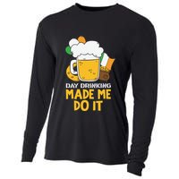 Day Drinking Made Me Do It St Patricks Day Cooling Performance Long Sleeve Crew