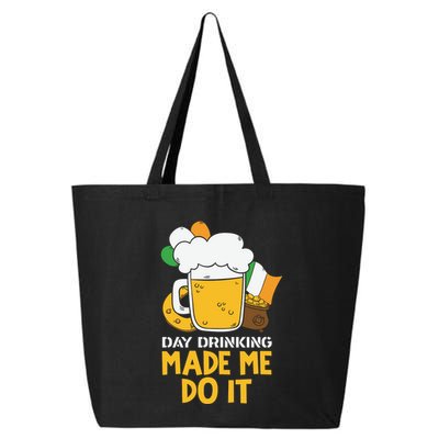 Day Drinking Made Me Do It St Patricks Day 25L Jumbo Tote