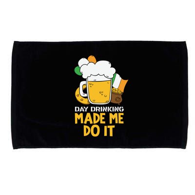 Day Drinking Made Me Do It St Patricks Day Microfiber Hand Towel