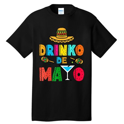 Drinko De Mayo Funny Cinco De Mayo Mexican Fiesta Tall T-Shirt