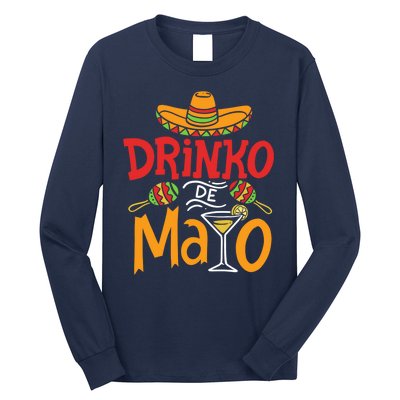 Drinko De Mayo Cinco De Mayo Fiesta Long Sleeve Shirt