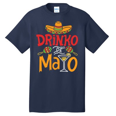 Drinko De Mayo Cinco De Mayo Fiesta Tall T-Shirt