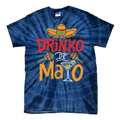 Drinko De Mayo Cinco De Mayo Fiesta Tie-Dye T-Shirt