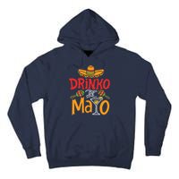 Drinko De Mayo Cinco De Mayo Fiesta Tall Hoodie