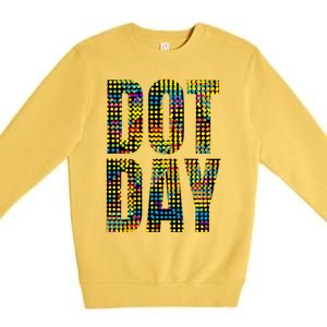 Dot Day Make Your Mark And See Where It Takes You Gift Premium Crewneck Sweatshirt