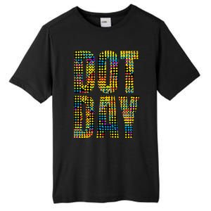 Dot Day Make Your Mark And See Where It Takes You Gift Tall Fusion ChromaSoft Performance T-Shirt